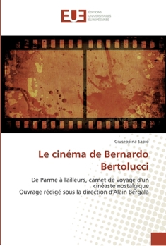 Paperback Le cinéma de bernardo bertolucci [French] Book