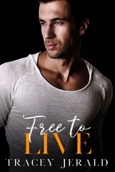 Free to Live - Book #6 of the Amaryllis