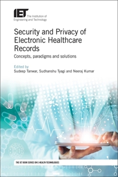 Hardcover Security and Privacy of Electronic Healthcare Records: Concepts, Paradigms and Solutions Book
