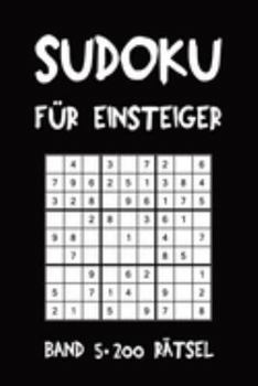 Paperback Sudoku Für Einsteiger Band 5 200 Rätsel: Puzzle Rätsel Heft, 9x9, 2 Rätsel pro Seite [German] Book