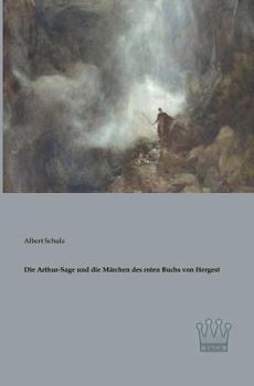 Paperback Die Arthur-Sage und die Märchen des roten Buchs von Hergest [German] Book