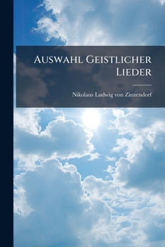 Paperback Auswahl Geistlicher Lieder: (hrsg. Von M. G. W. Brandt.) Book