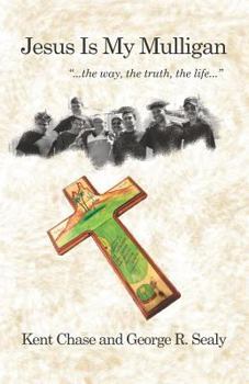 Paperback Jesus Is My Mulligan: The Way, The Truth, The Life Book