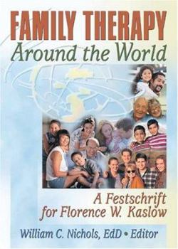 Paperback Family Therapy Around the World: A Festschrift for Florence W. Kaslow Book