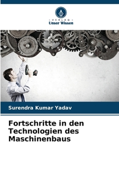 Fortschritte in den Technologien des Maschinenbaus (German Edition)