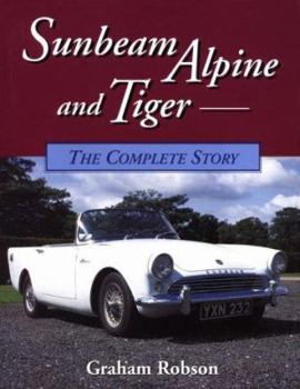 Hardcover Sunbeam Alpine and Tiger: The Complete Story Book