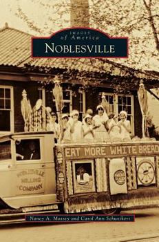 Noblesville - Book  of the Images of America: Indiana