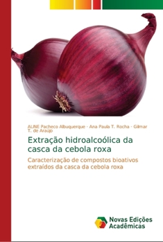 Paperback Extração hidroalcoólica da casca da cebola roxa [Portuguese] Book