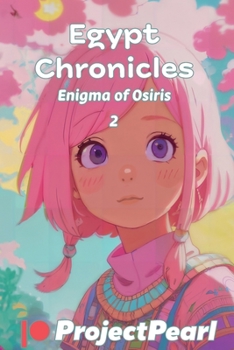 Paperback Egypt Chronicles: Pearl's Adventures Book