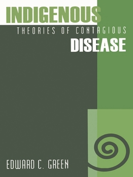 Indigenous Theories of Contagious Disease