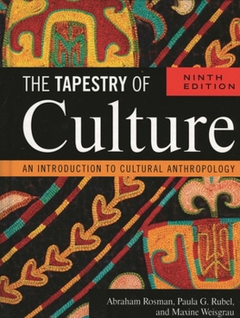 Paperback The Tapestry of Culture: An Introduction to Cultural Anthropology, Ninth Edition Book