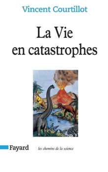 Paperback La Vie en catastrophes [French] Book