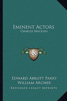 Paperback Eminent Actors: Charles Macklin Book