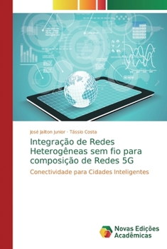 Paperback Integração de Redes Heterogêneas sem fio para composição de Redes 5G [Portuguese] Book