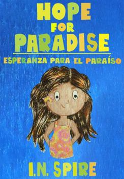 Paperback Hope for Paradise: Esperanza Para El Paraíso Book