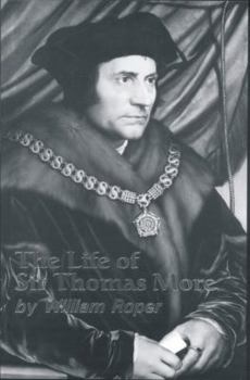 Paperback The Life of Sir Thomas More Book