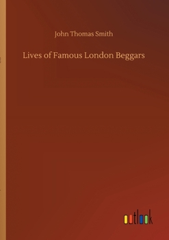 Paperback Lives of Famous London Beggars Book