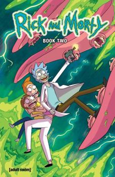 Rick and Morty Deluxe Edition: Book Two - Book  of the Rick and Morty (2015)
