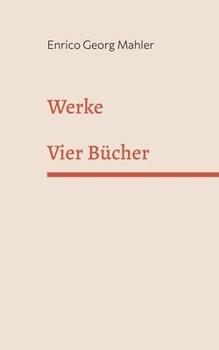 Werke: Vier Bücher (German Edition)