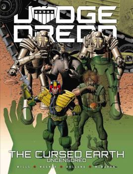 Hardcover Judge Dredd: The Cursed Earth Uncensored Book