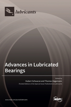 Hardcover Advances in Lubricated Bearings Book