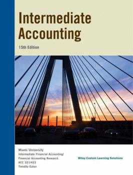 Unknown Binding Intermediate Accounting, 15th Edition, ACC 321/422, Miami University Book
