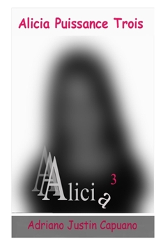 Paperback Alicia Puissance Trois [French] Book