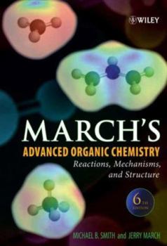 Hardcover March's Advanced Organic Chemistry: An Introduction with Applications Using MATLAB Book