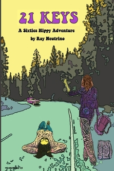 Paperback 21 Keys A Sixties Hippy Adventure - Version 7 Global Book