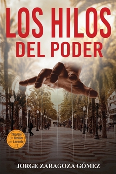 Paperback Los Hilos del Poder: (Novela negra adictiva - El pasado siempre vuelve n°3) [Spanish] Book