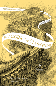 Les Disparus du Clairdelune - Book #2 of the La Passe-Miroir