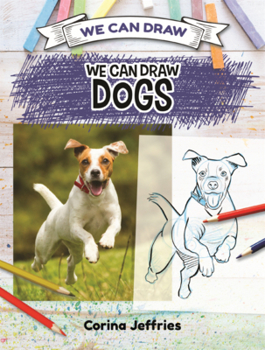 Library Binding We Can Draw Dogs Book