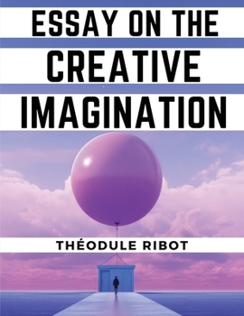 Paperback Essay on the Creative Imagination Book