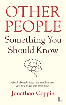 Hardcover Other People: Something You Should Know Book