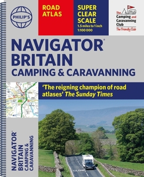 Spiral-bound Philip's Navigator Camping and Caravanning Atlas of Britain: Spiral Book