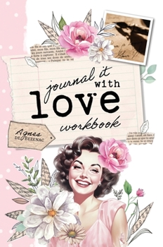Hardcover Journal it With Love: Nourish your heart with goodness Book