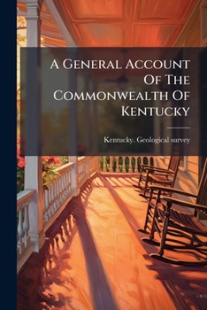 Paperback A General Account Of The Commonwealth Of Kentucky Book
