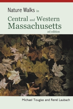 Paperback Nature Walks in Central and Western Massachusetts Book