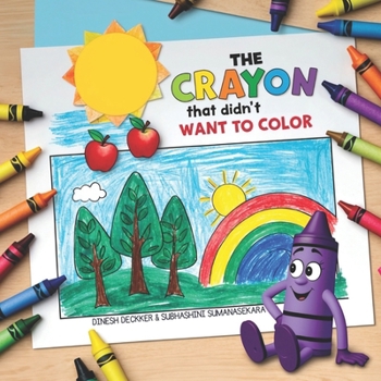 The Crayon that Didn’t Want to Color: for Kids Aged 4-8 (Kids Stories Age 4-8)