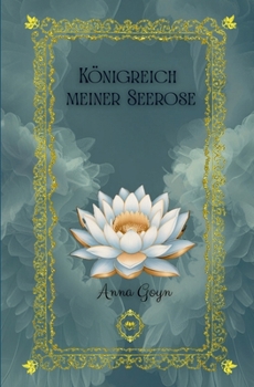 Paperback Königreich meiner Seerose (German Edition) [German] Book
