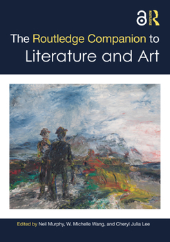 Hardcover The Routledge Companion to Literature and Art Book