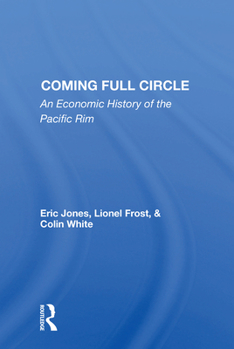 Paperback Coming Full Circle: An Economic History of the Pacific Rim Book