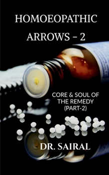 Homoeopathic Arrows -2: CORE AND SOUL OF THE REMEDY (PART -2): Jeena yeha marna yeha