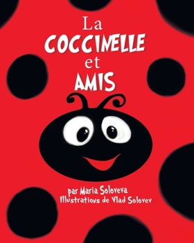 Paperback La COCCINELLE et AMIS [French] Book