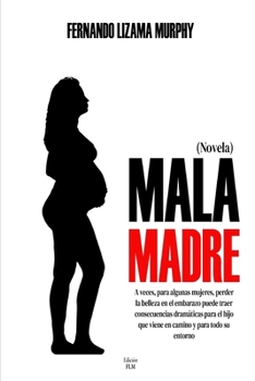 Paperback Mala Madre [Spanish] Book