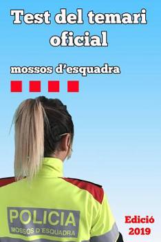 Paperback Test del Temari Oficial: Mossos d'Esquadra 2019 [Catalan] Book