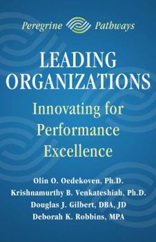 Paperback Leading Organizations - Innovating for Performance Excellence Book