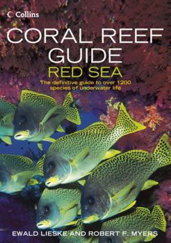 Paperback Coral Reef Guide: Red Sea: The Definitive Guide to Over 1200 Species of Underwater Life Book