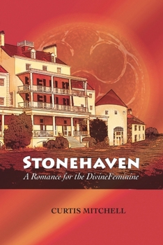 Stonehaven: A Romance for the Divine Feminine