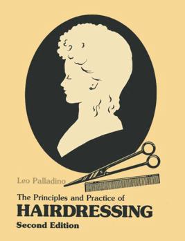 Paperback The Principles and Practice of Hairdressing Book